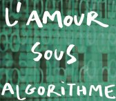 L'amour sous algorithme